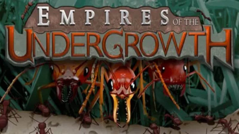 Empires of the Undergrowth